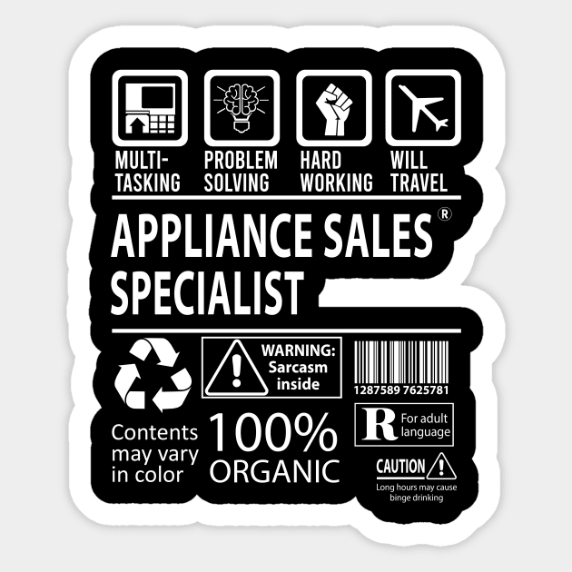 Appliance Sales Specialist T Shirt - MultiTasking Certified Job Gift Item Tee Sticker by Aquastal